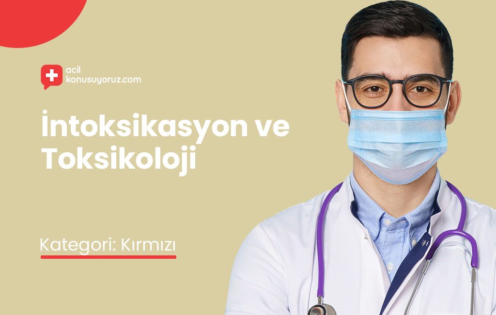 Korumalı: İntoksikasyon ve Toksoloji