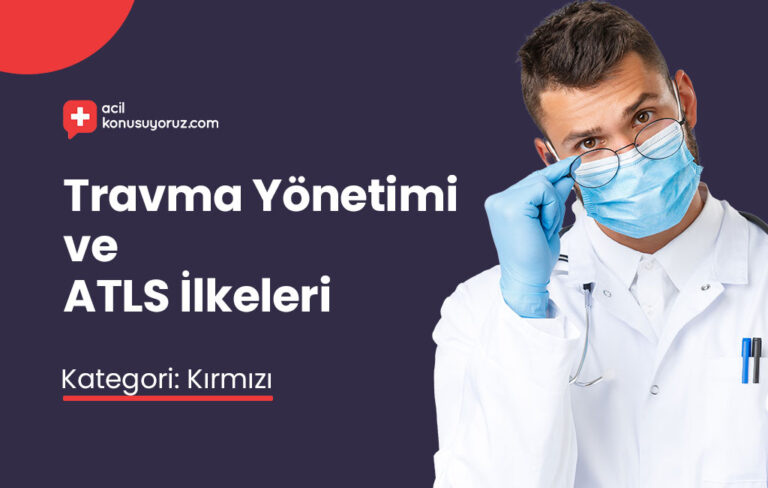 Korumalı: Travma Yönetimi ve ATLS İlkeleri
